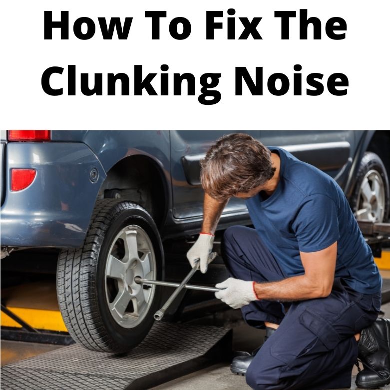 Clunking Noise When Braking