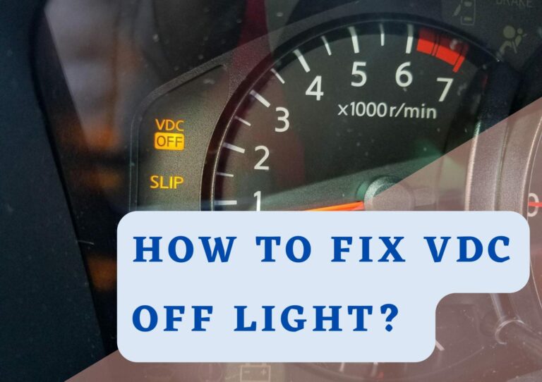 How To Fix VDC Off Light? 