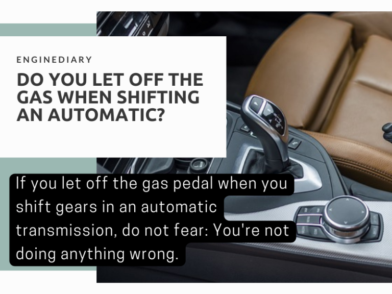 Do You Let Off The Gas When Shifting An Automatic?