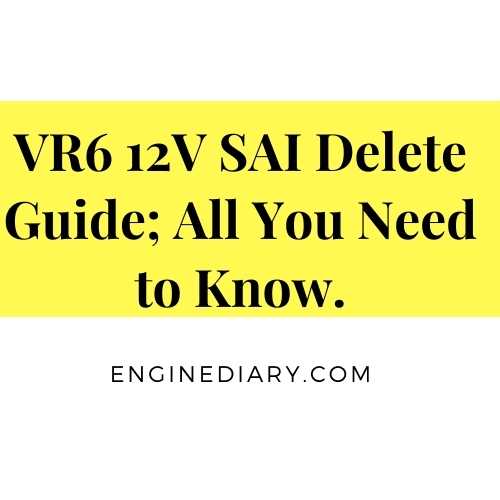 VR6 12V SAI Delete Guide; All You Need to Know