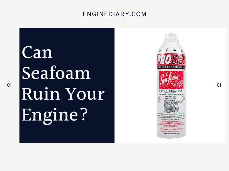 Can Seafoam Ruin Your Engine? The Truth About Seafoam Engine Diary