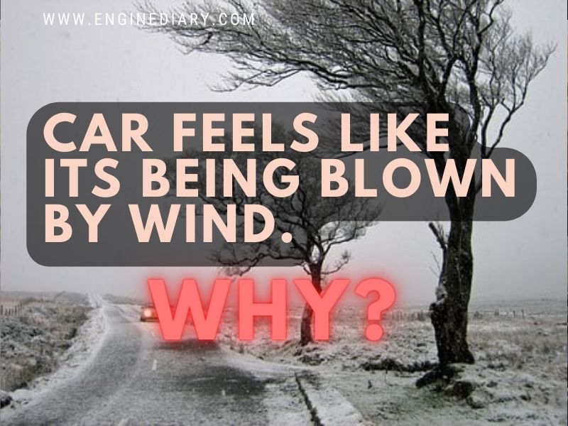 Car Feels Like Its Being Blown By Wind